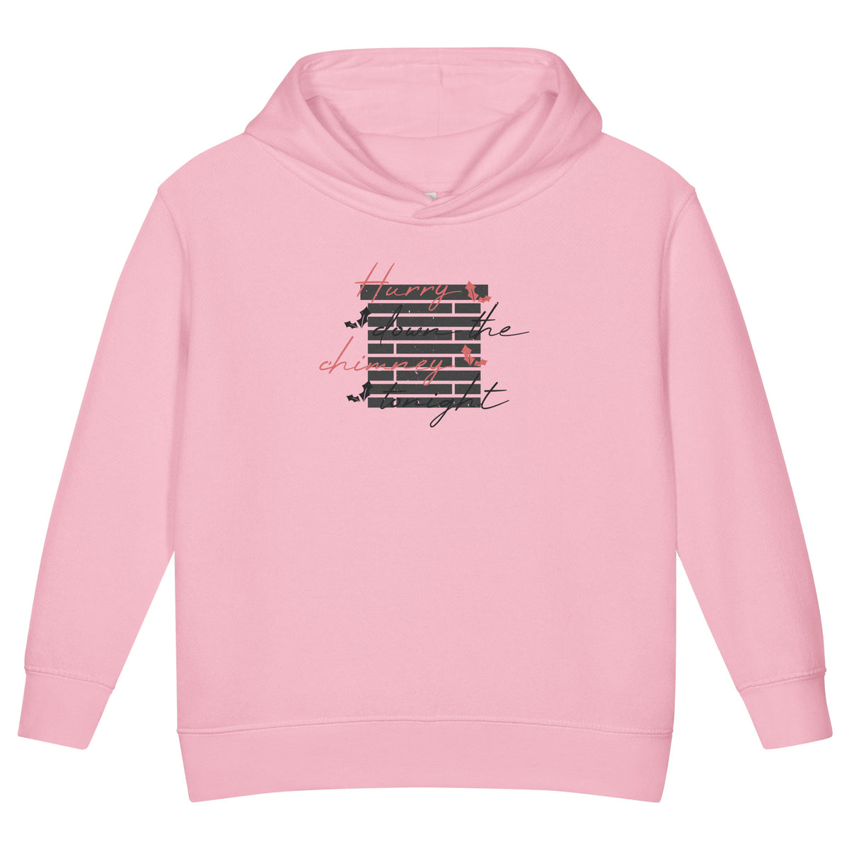 Hurry Down the Chimney Tonight Christmas Toddler Hoodie