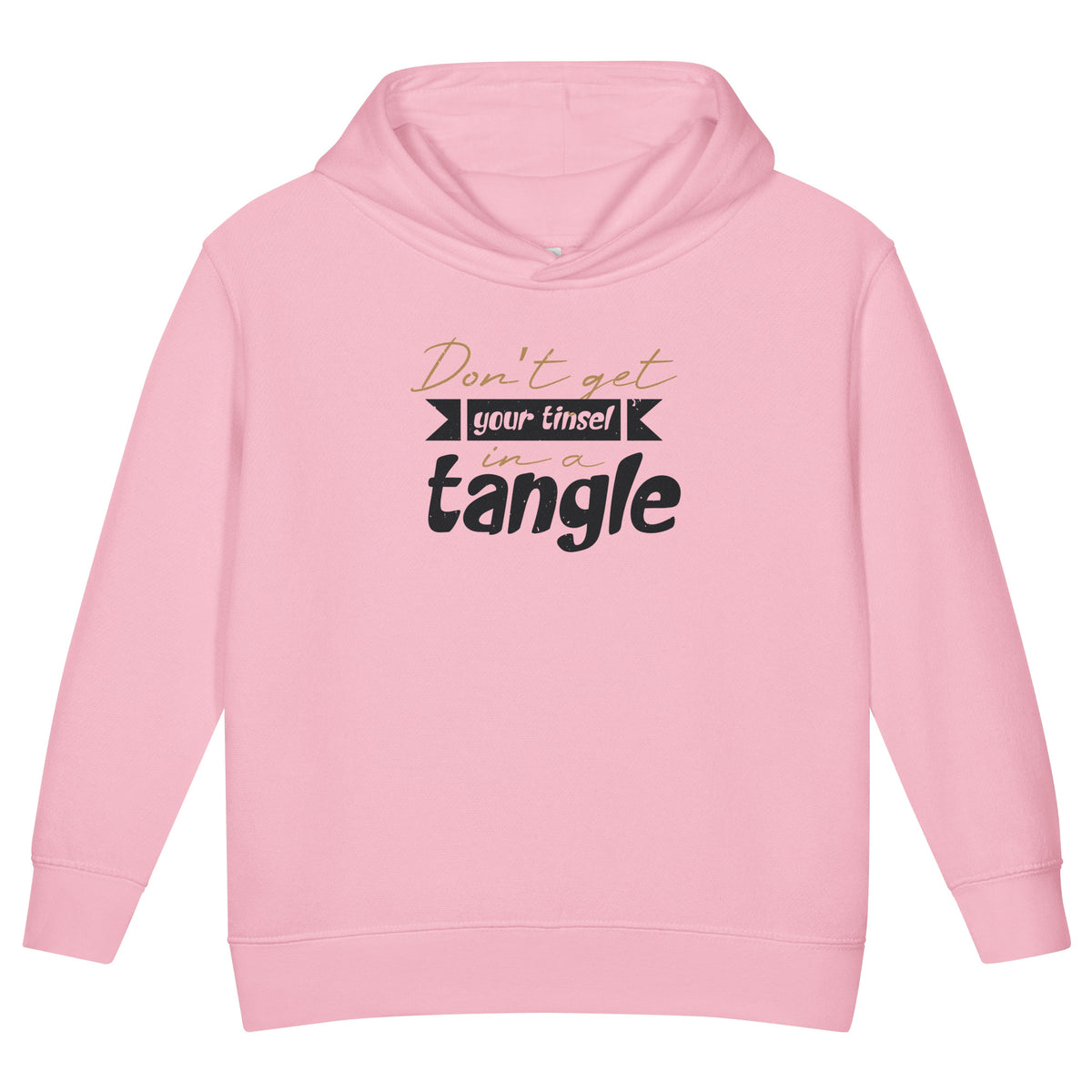 Don't Get Your Tinsel in a Tangle Christmas Toddler Hoodie