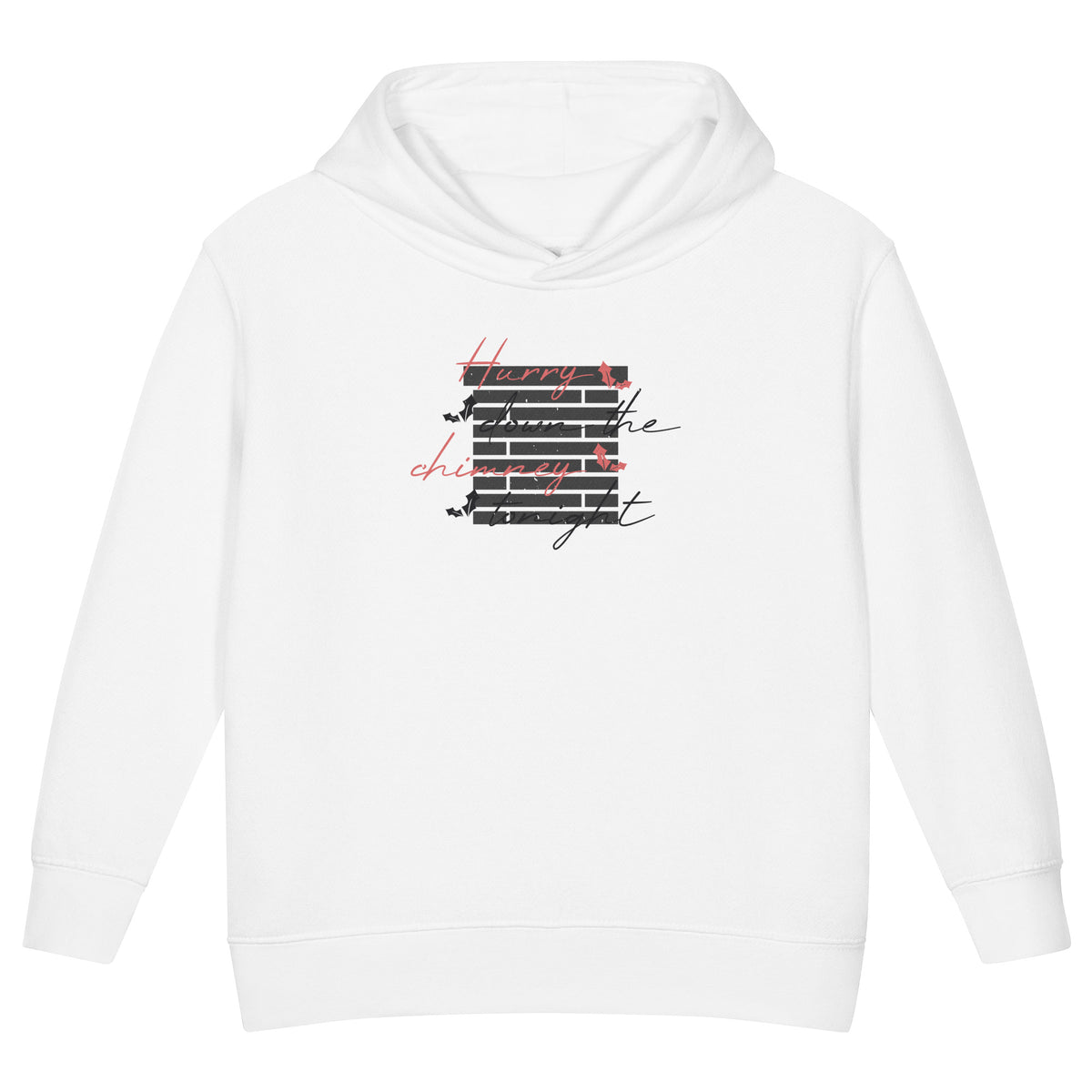 Hurry Down the Chimney Tonight Christmas Toddler Hoodie