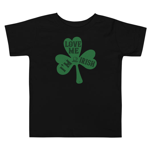 Love Me, I'm Irish St. Patrick's Day Toddler T-Shirt