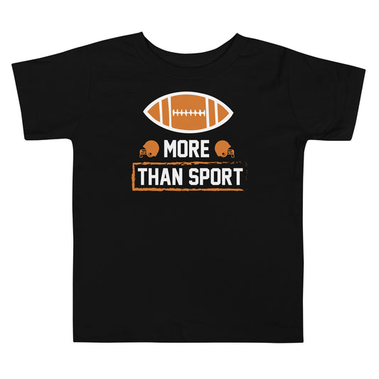 More Than Sport Football Toddler T-Shirt