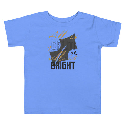All Is Calm, All Is Bright Christmas Toddler T-Shirt