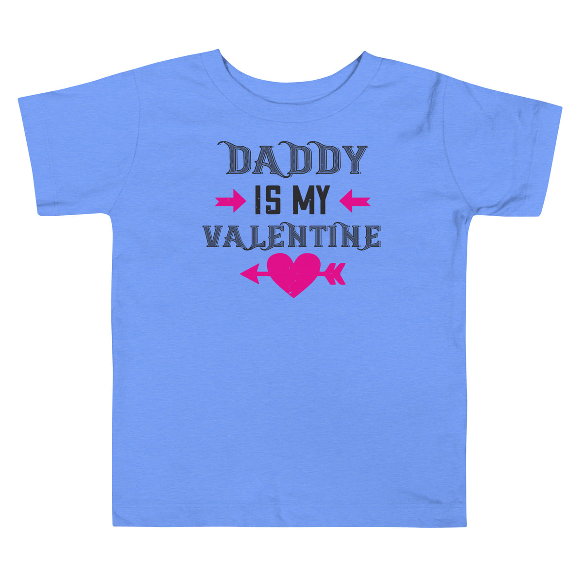 Daddy Is My Valentine Toddler T-Shirt
