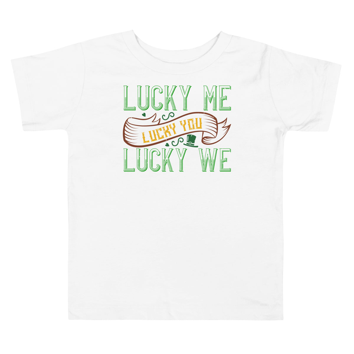 Lucky Me, Lucky You, Lucky We St. Patrick's Day Toddler T-Shirt