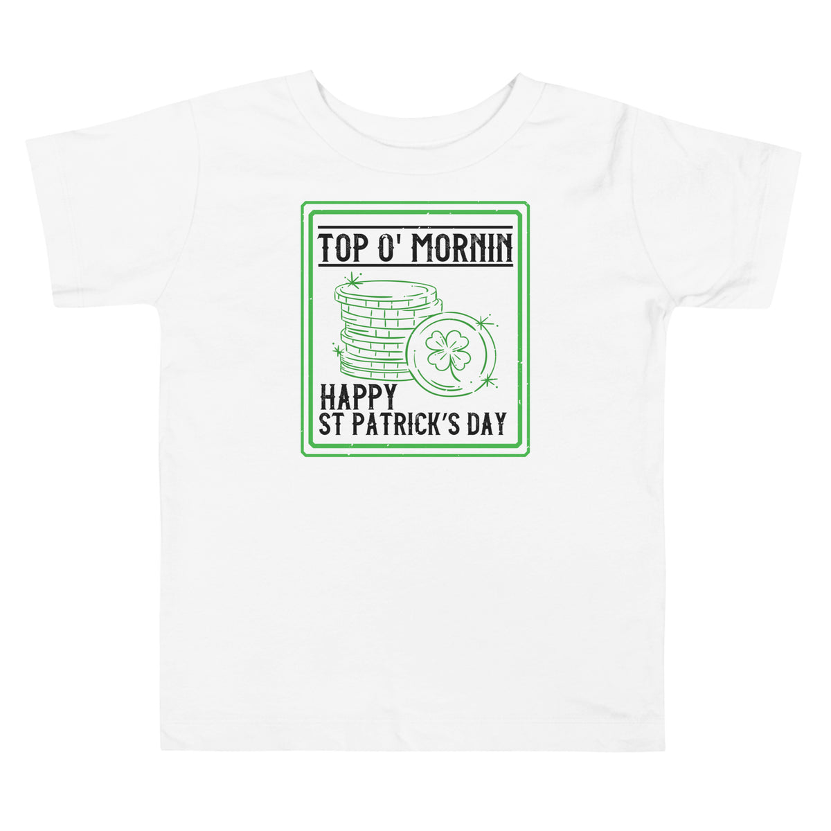 Top O' Mornin' Happy St. Patrick's Day Toddler T-Shirt