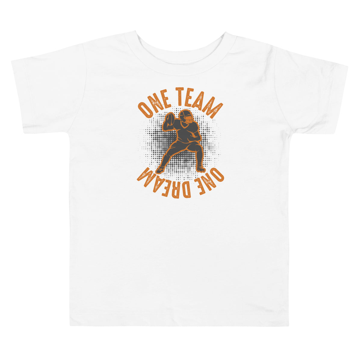 One Team One Dream Football Toddler T-Shirt