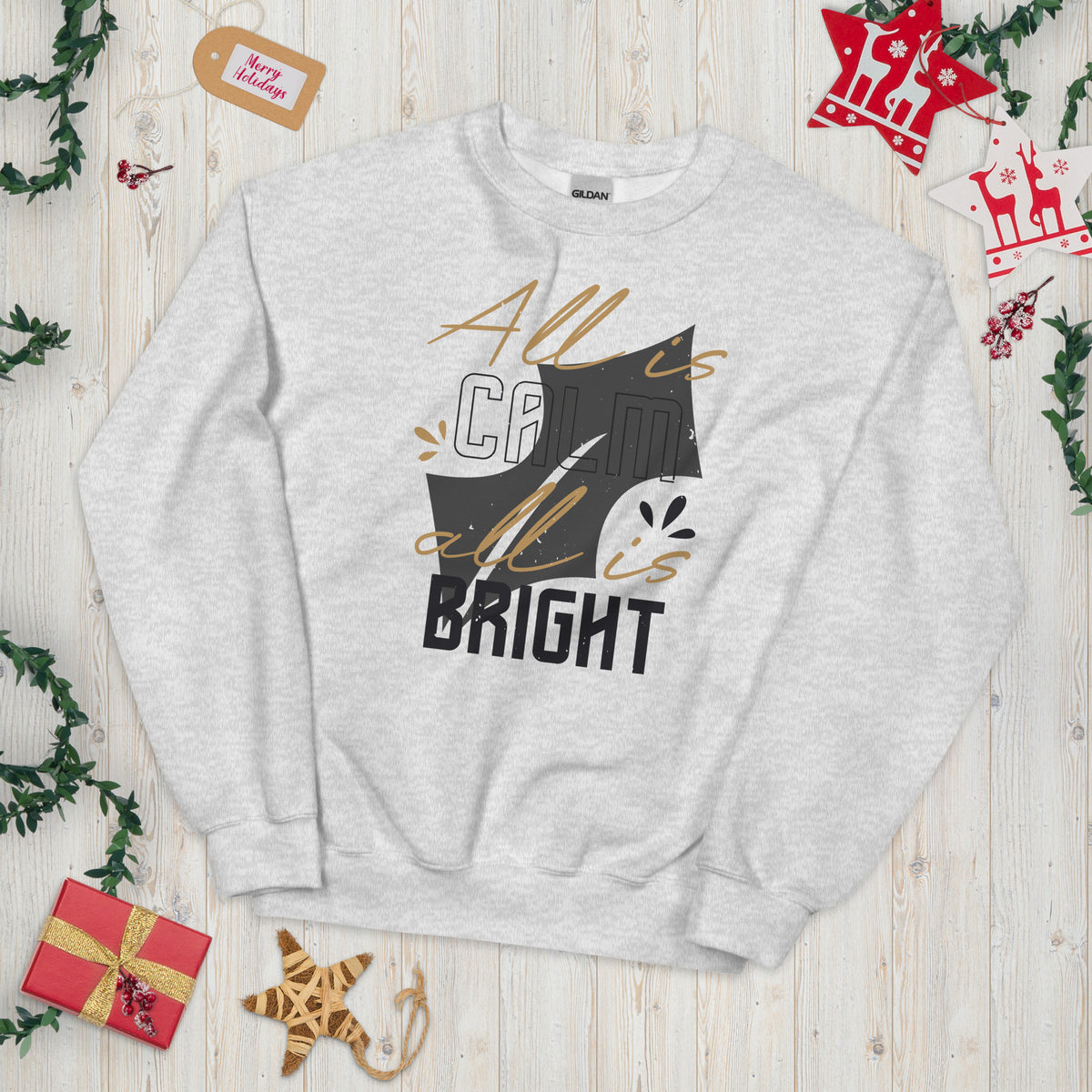 All Is Calm, All Is Bright Christmas Unisex Sweatshirt