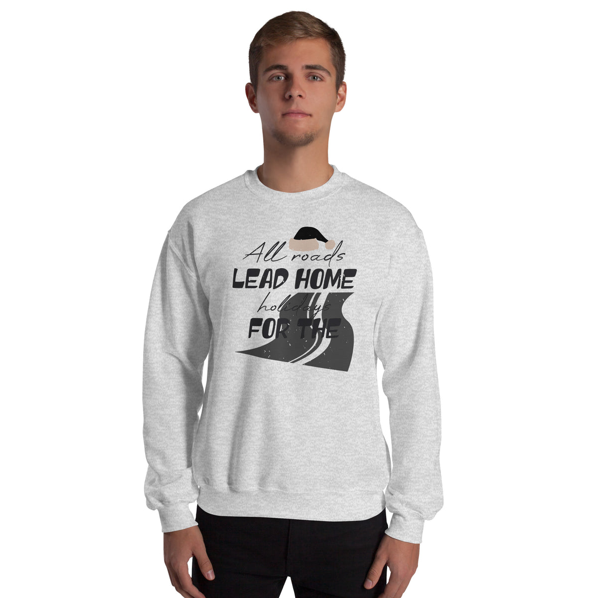 All Roads Lead Home for the Holidays Christmas Unisex Sweatshirt