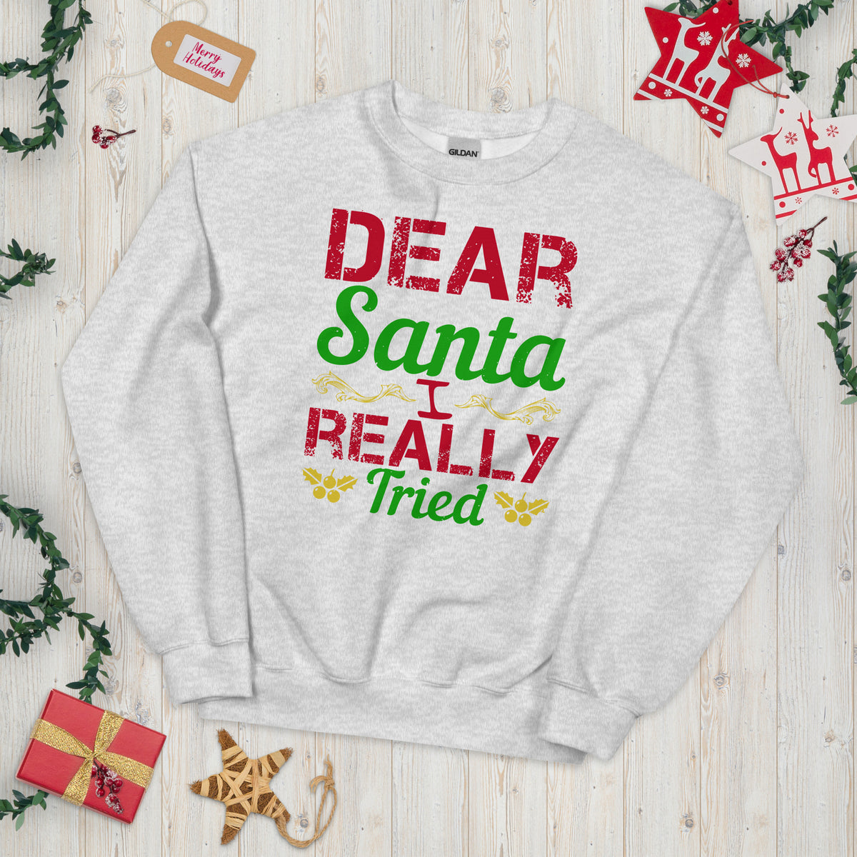 Dear Santa, I Really Tried Christmas Unisex Sweatshirt