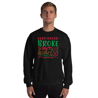 Beer Never Broke My Heart Christmas Unisex Sweatshirt