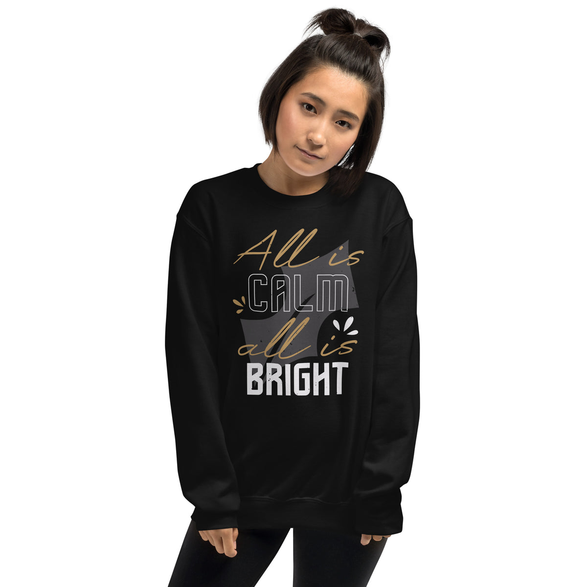 All Is Calm, All Is Bright Christmas Unisex Sweatshirt