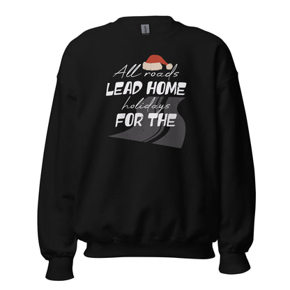 All Roads Lead Home for the Holidays Christmas Unisex Sweatshirt
