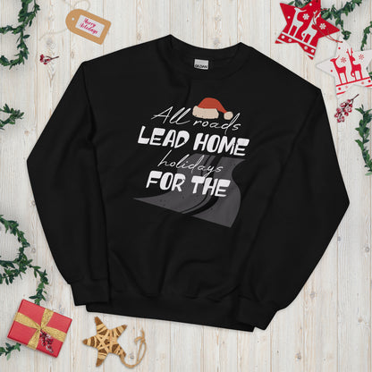 All Roads Lead Home for the Holidays Christmas Unisex Sweatshirt