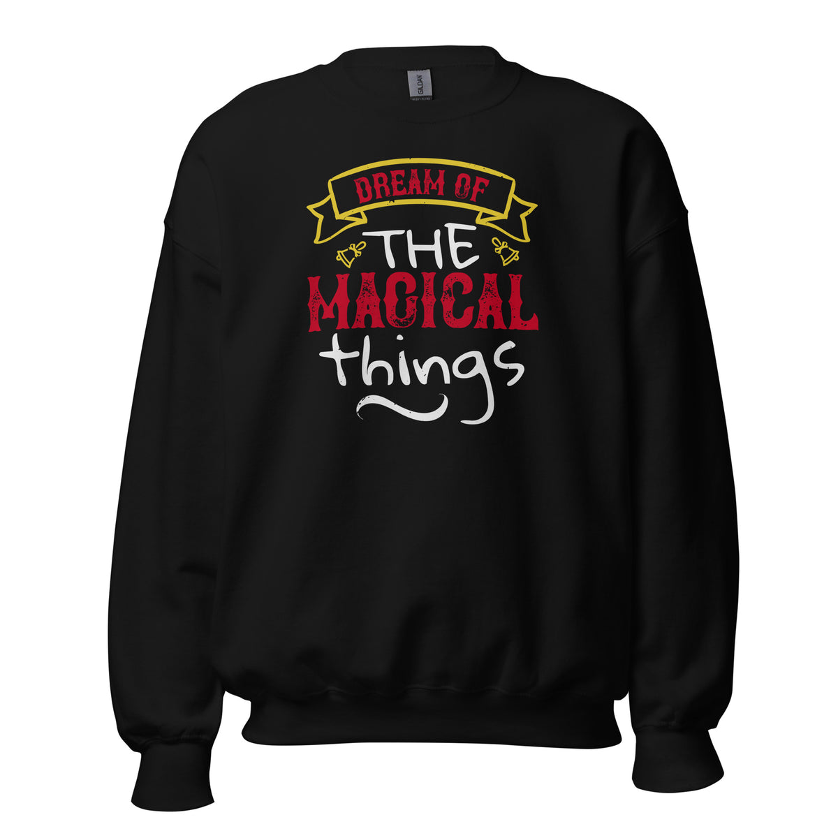 Dream of the Magical Things Christmas Unisex Sweatshirt
