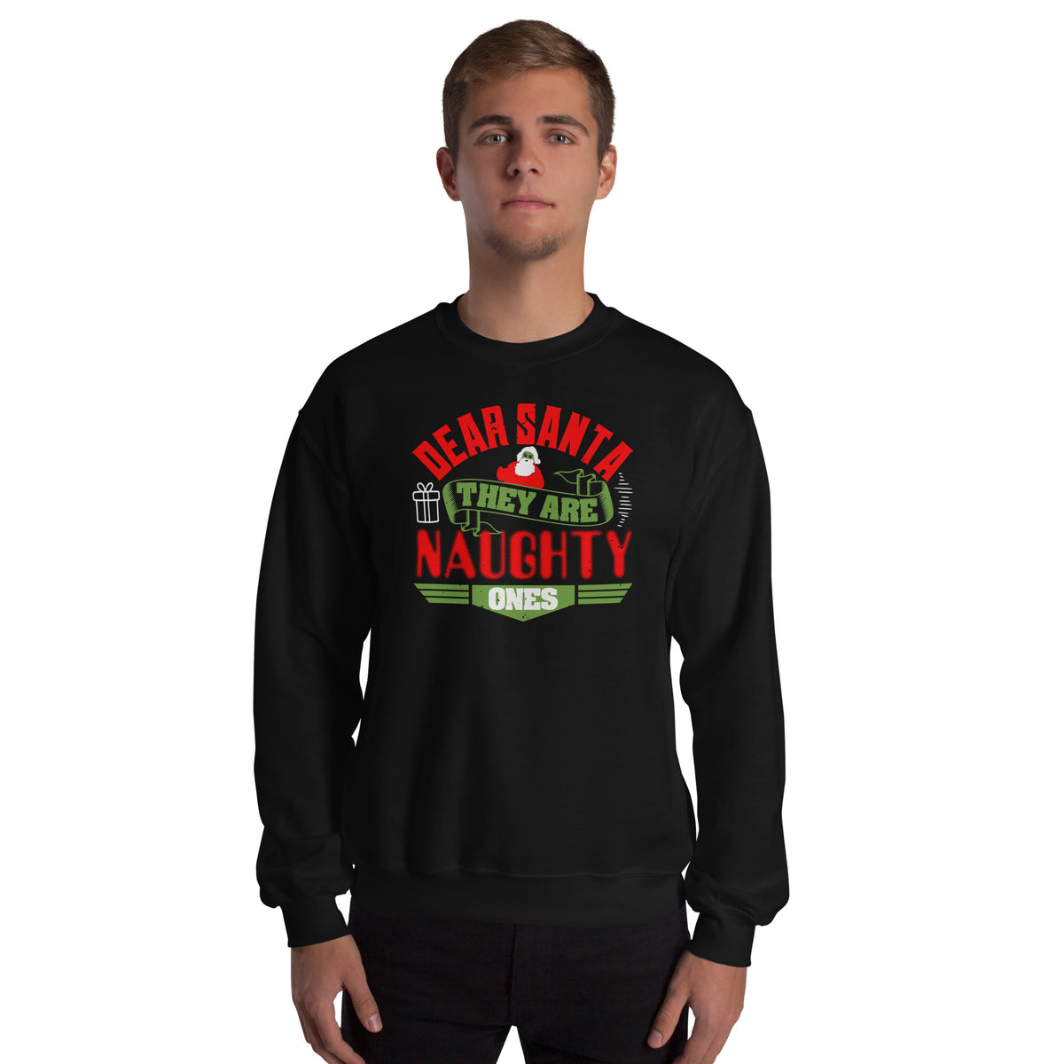 Dear Santa, They Are the Naughty Ones Christmas Unisex Sweatshirt