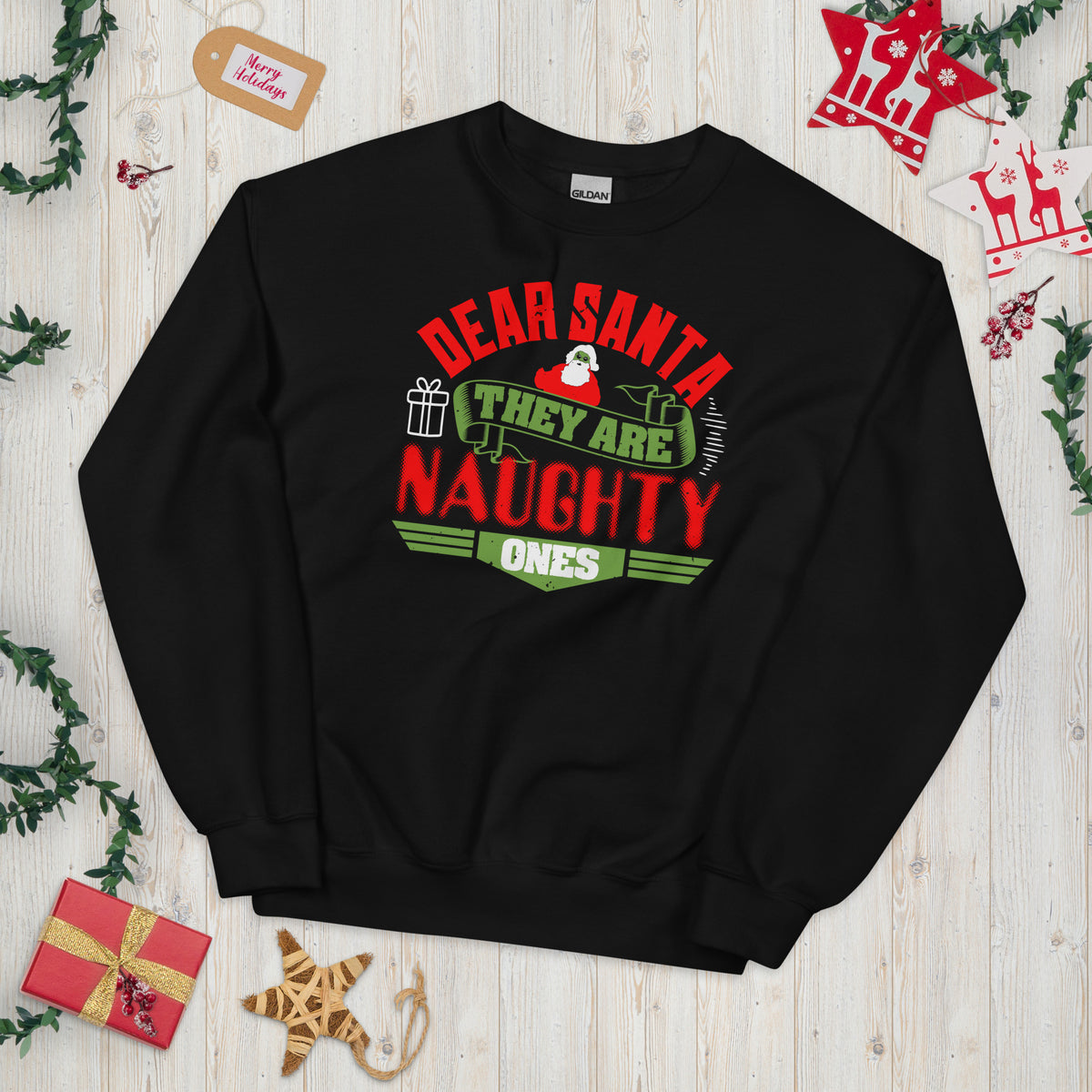 Dear Santa, They Are the Naughty Ones Christmas Unisex Sweatshirt