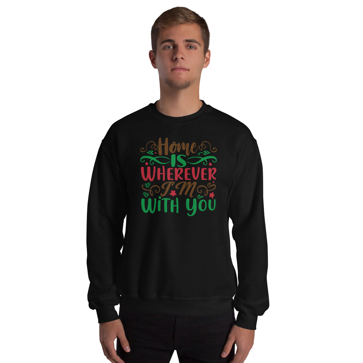 Home Is Wherever I'm with You Christmas Unisex Sweatshirt