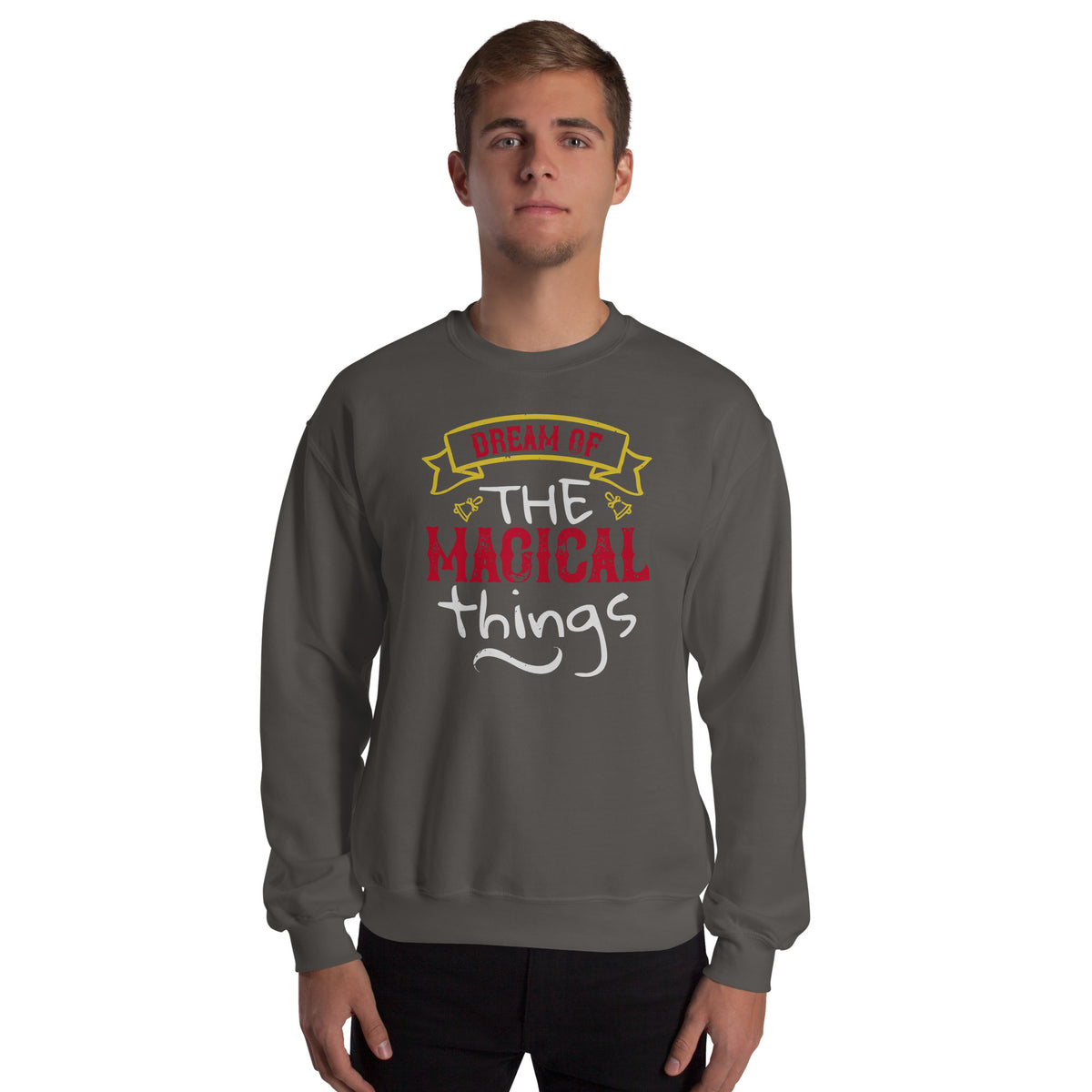 Dream of the Magical Things Christmas Unisex Sweatshirt