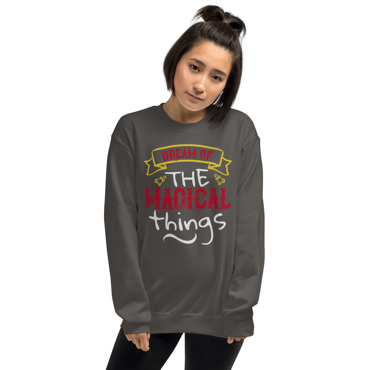 Dream of the Magical Things Christmas Unisex Sweatshirt