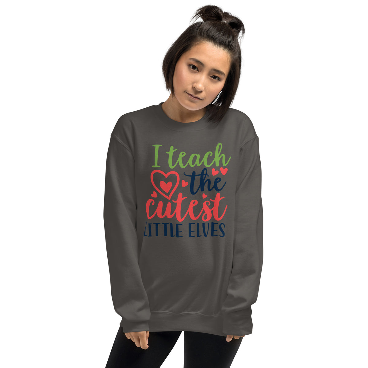 I Teach the Cutest Little Elves Christmas Unisex Sweatshirt