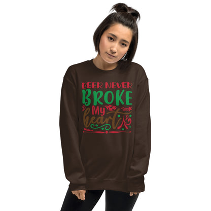 Beer Never Broke My Heart Christmas Unisex Sweatshirt