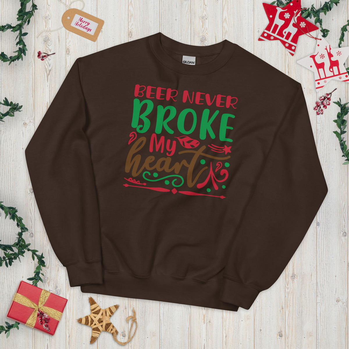 Beer Never Broke My Heart Christmas Unisex Sweatshirt