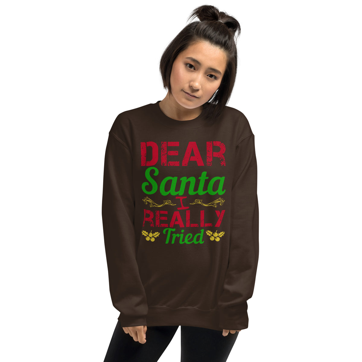 Dear Santa, I Really Tried Christmas Unisex Sweatshirt