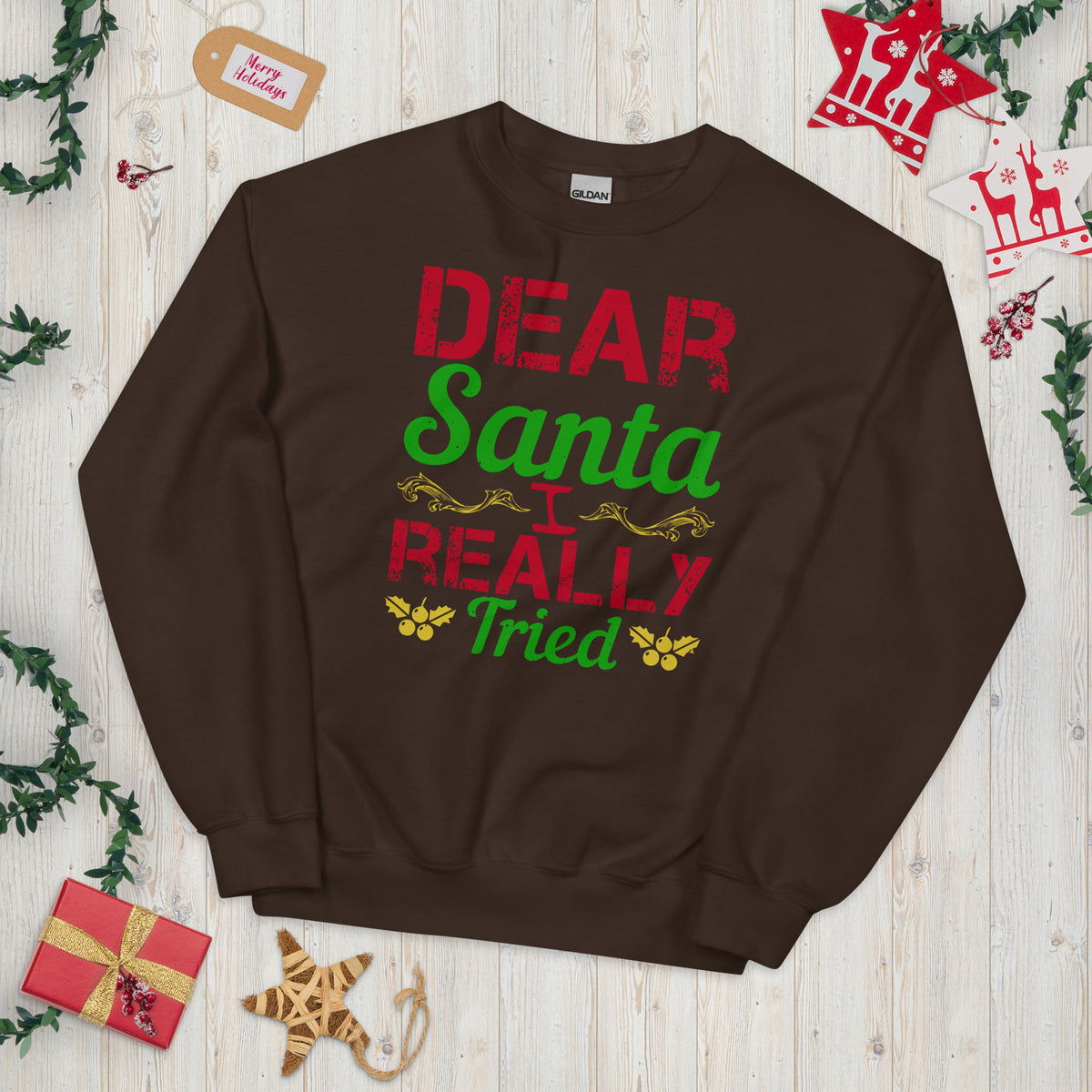 Dear Santa, I Really Tried Christmas Unisex Sweatshirt