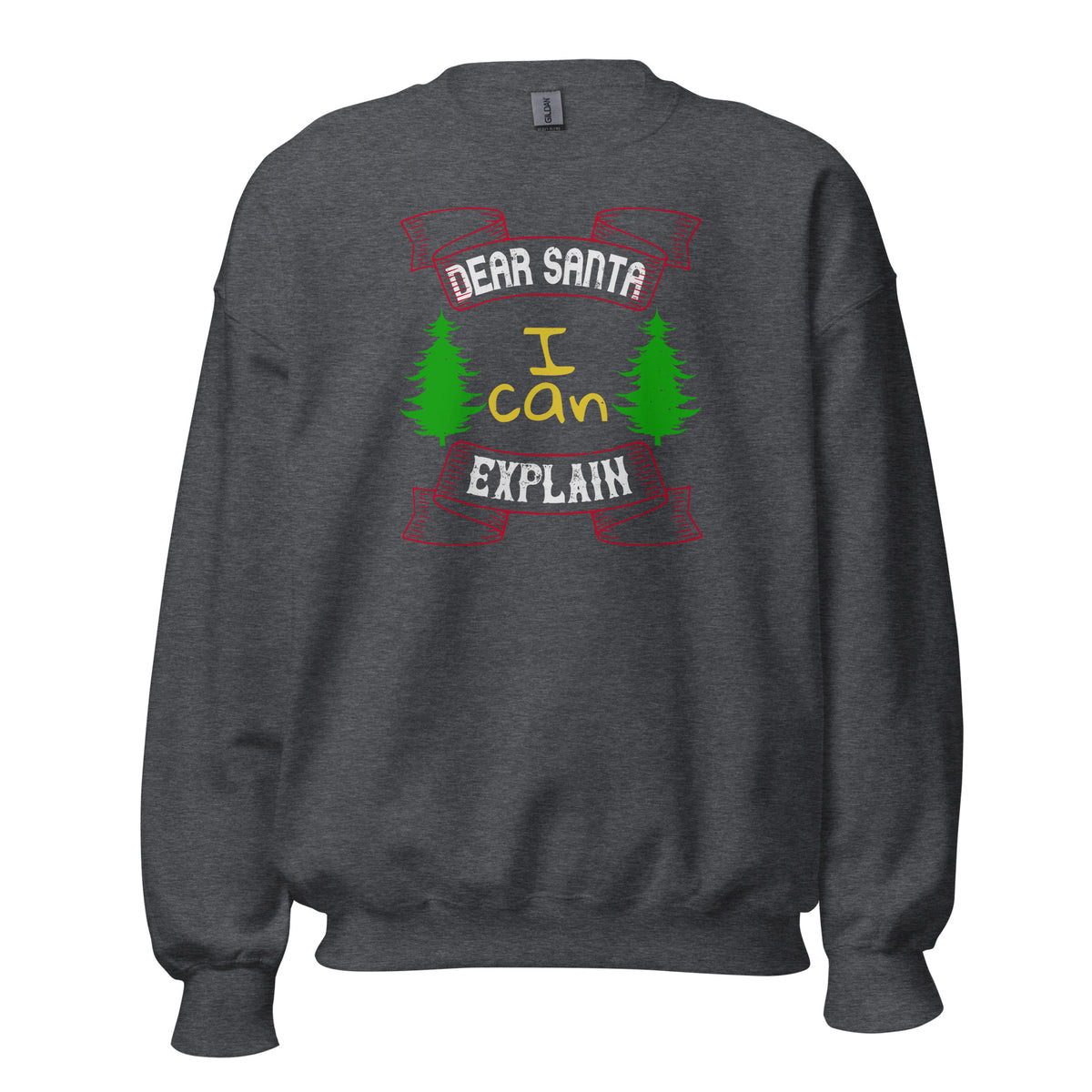 Dear Santa I Can Explain Christmas Unisex Sweatshirt