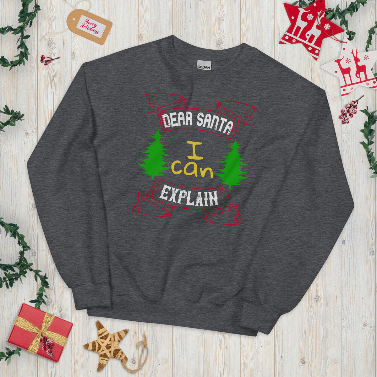 Dear Santa I Can Explain Christmas Unisex Sweatshirt