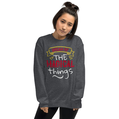 Dream of the Magical Things Christmas Unisex Sweatshirt