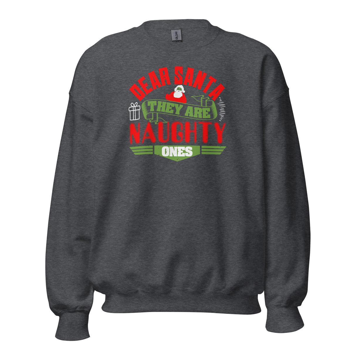 Dear Santa, They Are the Naughty Ones Christmas Unisex Sweatshirt