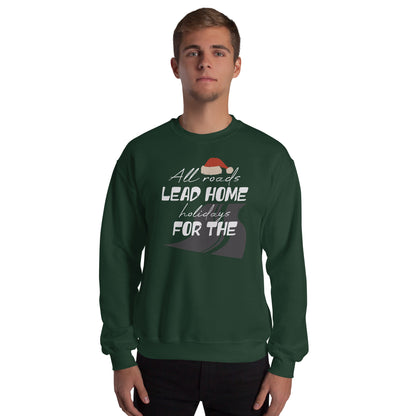 All Roads Lead Home for the Holidays Christmas Unisex Sweatshirt