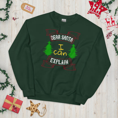 Dear Santa I Can Explain Christmas Unisex Sweatshirt