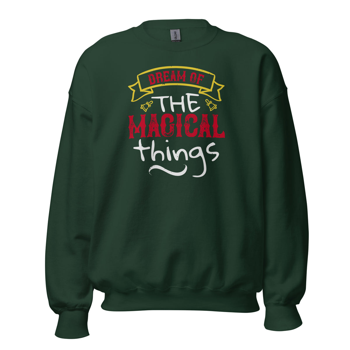 Dream of the Magical Things Christmas Unisex Sweatshirt