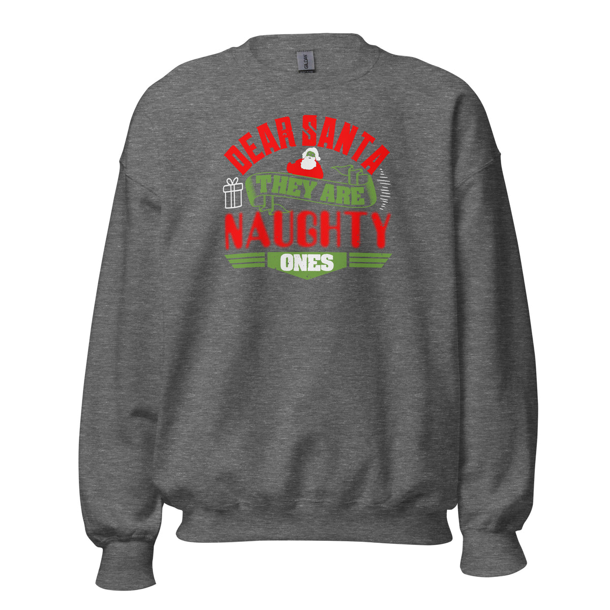 Dear Santa, They Are the Naughty Ones Christmas Unisex Sweatshirt