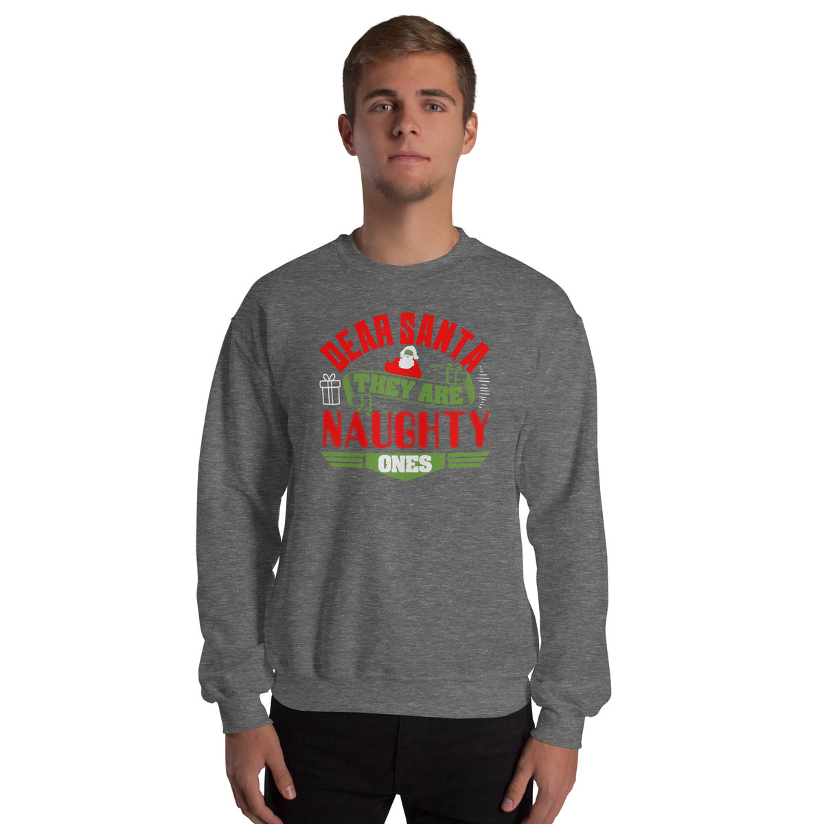 Dear Santa, They Are the Naughty Ones Christmas Unisex Sweatshirt