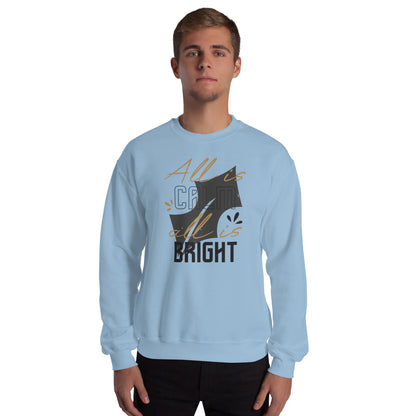 All Is Calm, All Is Bright Christmas Unisex Sweatshirt
