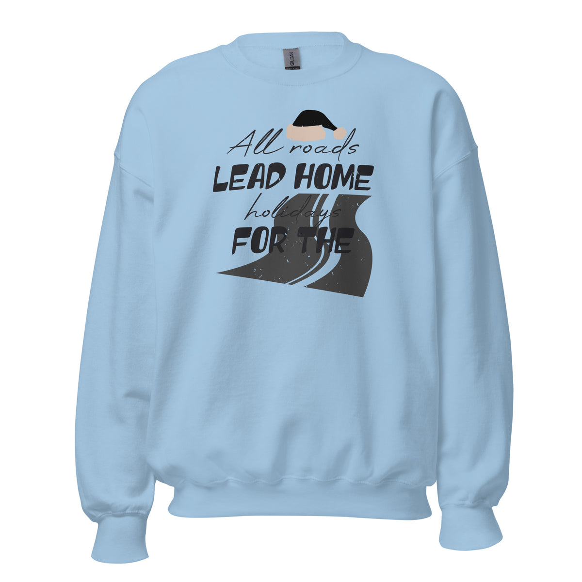 All Roads Lead Home for the Holidays Christmas Unisex Sweatshirt