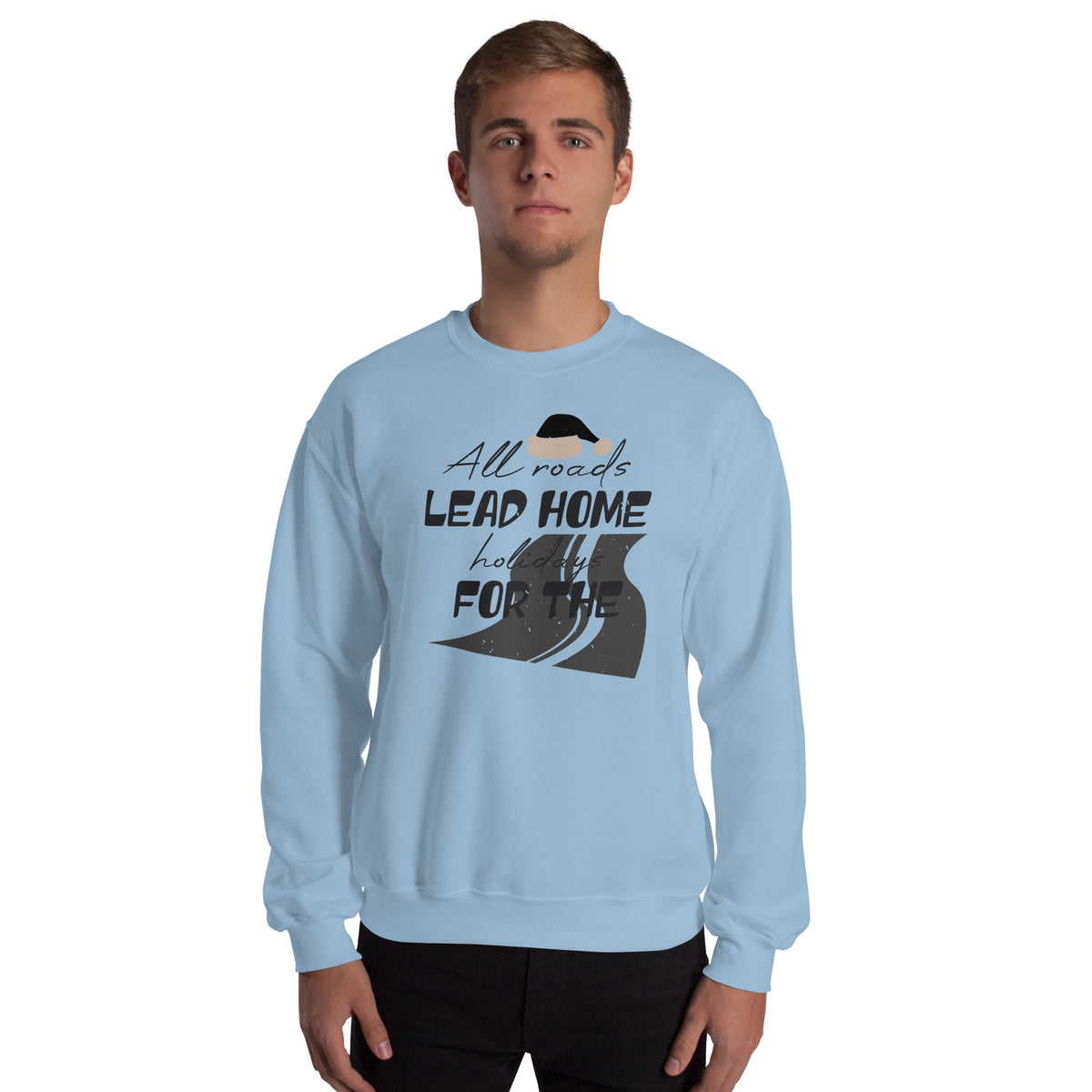 All Roads Lead Home for the Holidays Christmas Unisex Sweatshirt