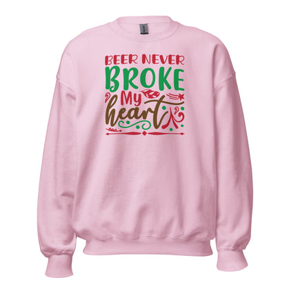 Beer Never Broke My Heart Christmas Unisex Sweatshirt