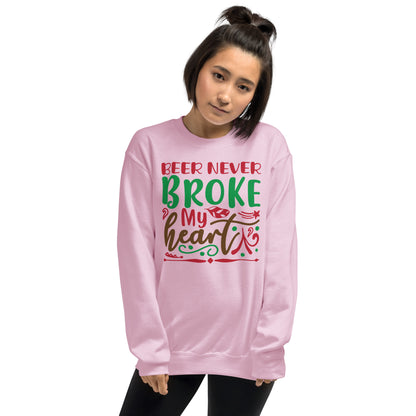 Beer Never Broke My Heart Christmas Unisex Sweatshirt