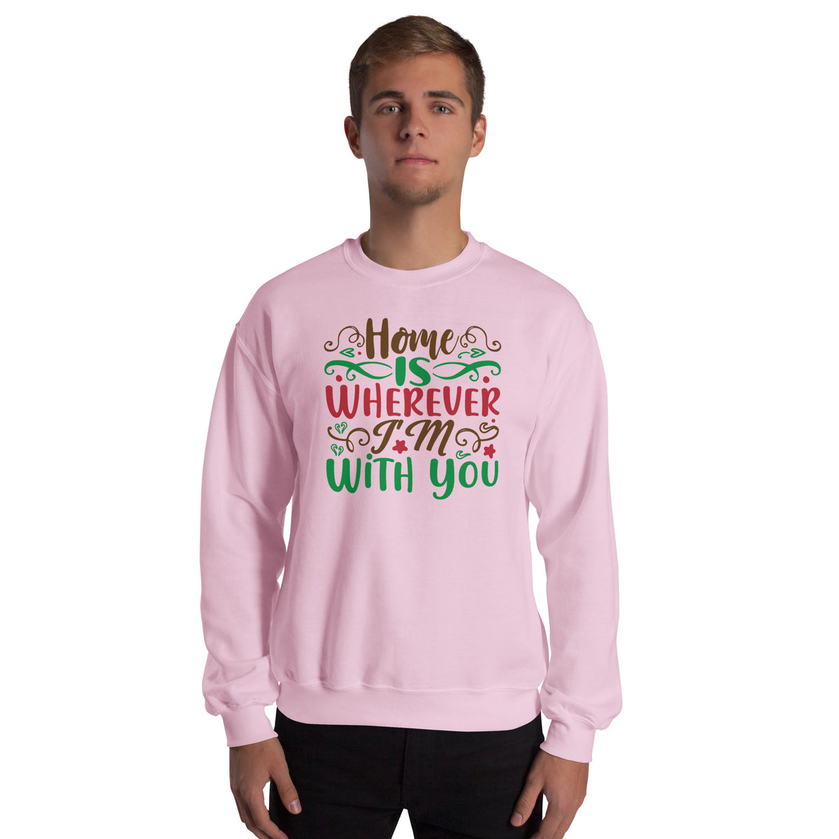 Home Is Wherever I'm with You Christmas Unisex Sweatshirt