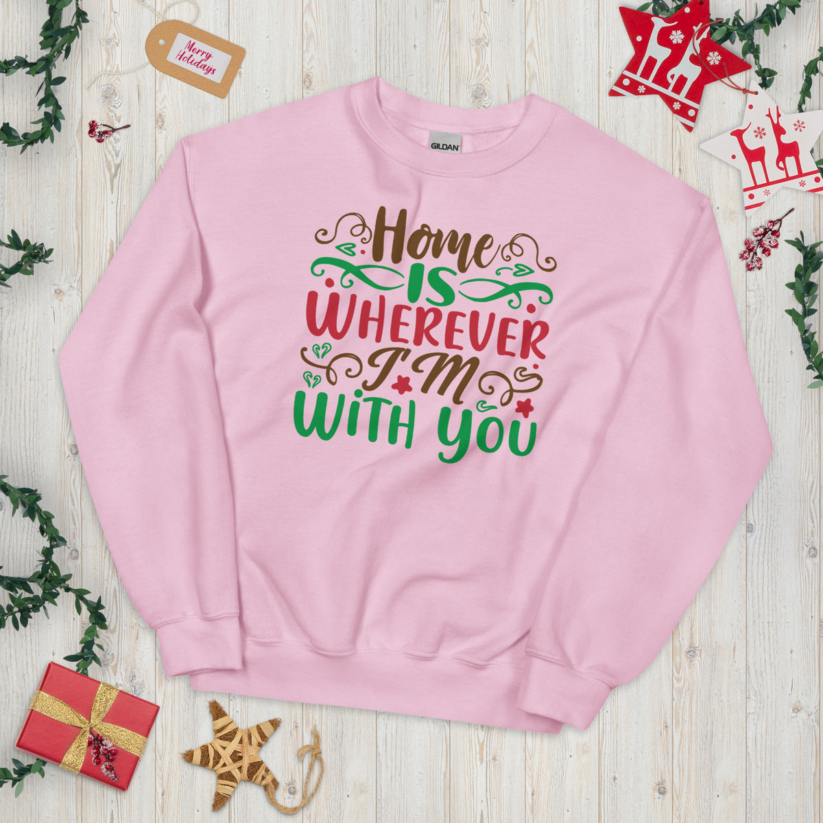 Home Is Wherever I'm with You Christmas Unisex Sweatshirt