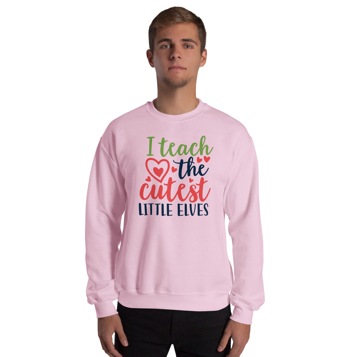 I Teach the Cutest Little Elves Christmas Unisex Sweatshirt