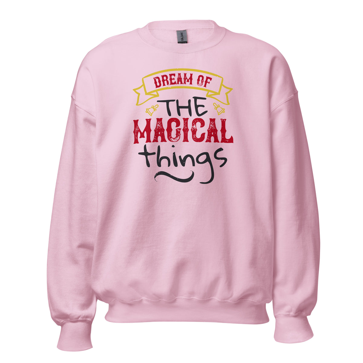 Dream of the Magical Things Christmas Unisex Sweatshirt