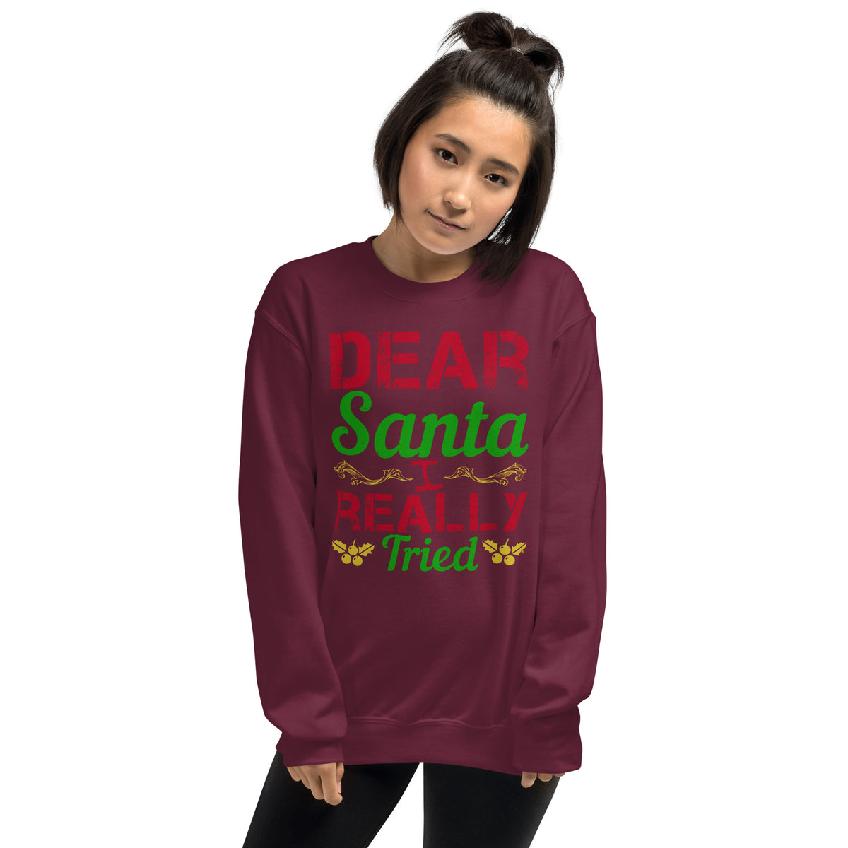 Dear Santa, I Really Tried Christmas Unisex Sweatshirt