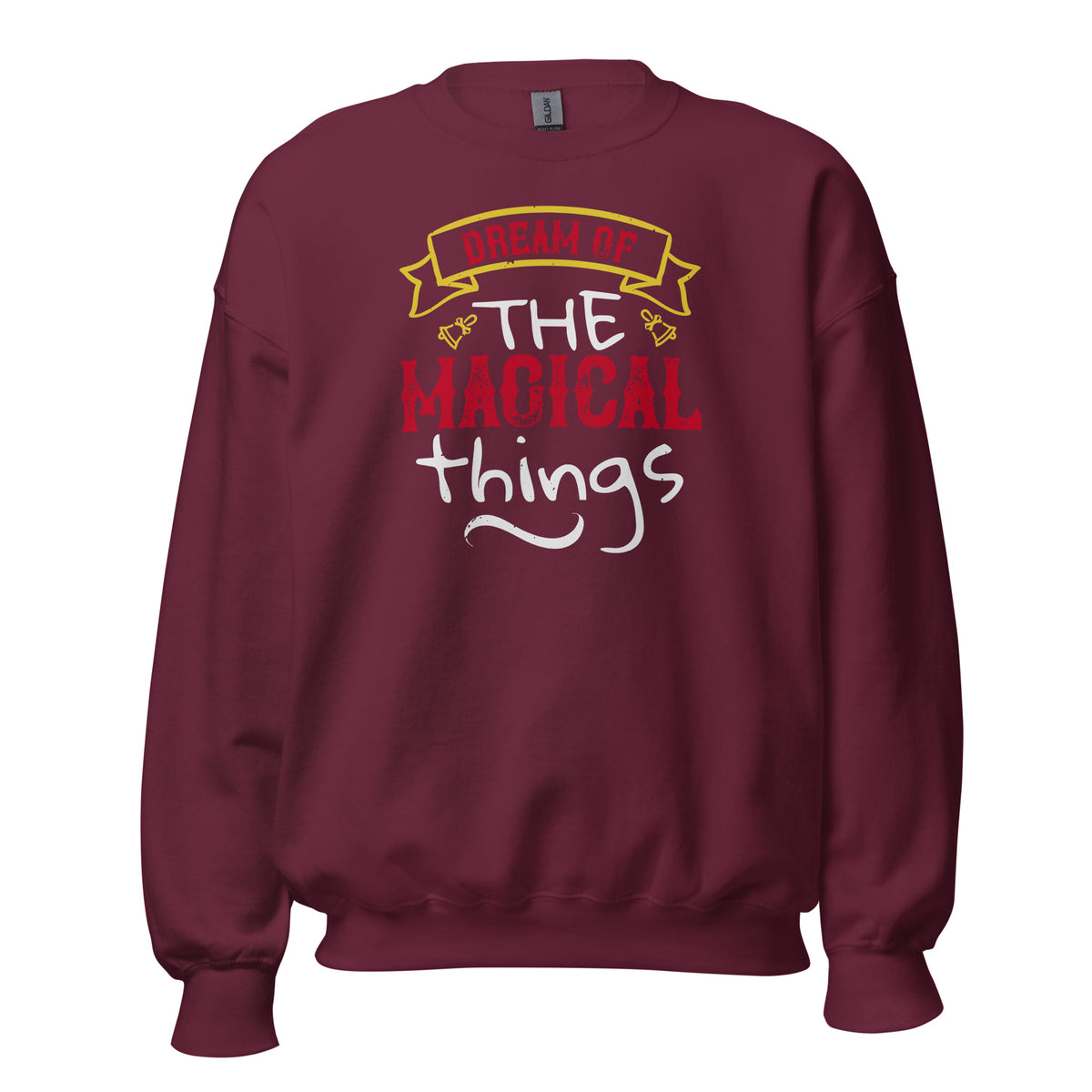 Dream of the Magical Things Christmas Unisex Sweatshirt
