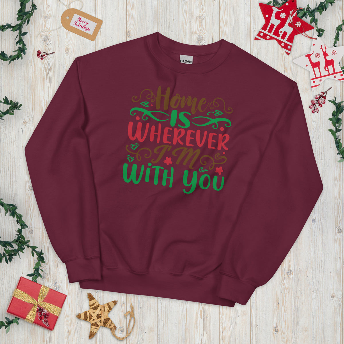 Home Is Wherever I'm with You Christmas Unisex Sweatshirt