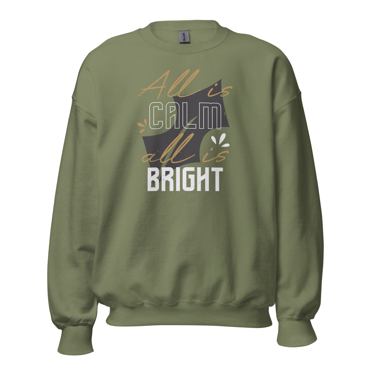 All Is Calm, All Is Bright Christmas Unisex Sweatshirt